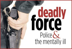deadly-force-mentally-ill