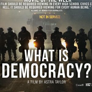 Film Showing: What is Democracy? by Astra Taylor at the Grand Lake @ Grand Lake Theater