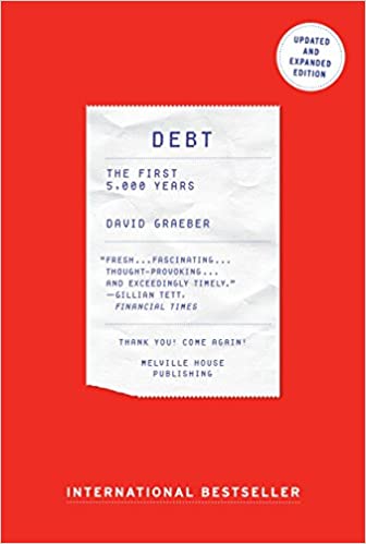 Strike Debt Bay Area Book Group: Debt, by David Graeber @ Online